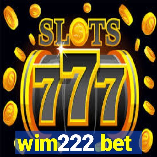 wim222 bet